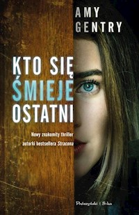Kto się śmieje ostatni - Amy Gentry - książka