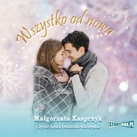 Wszystko od nowa - Kasprzyk Małgorzata - ebook + audiobook + książka