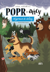 POPR-ańcy. Wyprawa do doliny - Anna Sakowicz - książka