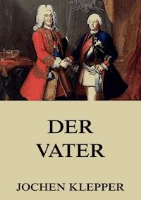 Der Vater - Jochen Klepper - ebook