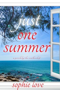 Just One Summer (A Porch by the Sea—Book Three) - Sophie Love - ebook