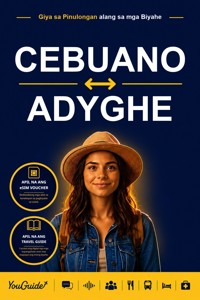The Language Guide for Travelers - Cebuano to Adyghe - YouGuide - ebook
