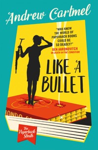 The Paperback Sleuth - Like a Bullet - Andrew Cartmel - ebook
