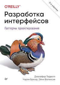 Разработка интерфейсов. Паттерны проектирования. 3-е изд. - Дженифер Тидвелл - ebook