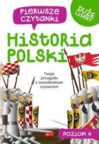 Pierwsze czytanki 4 Historia Polski -  - książka
