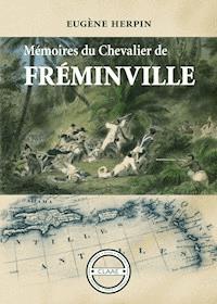 Mémoires du chevalier de Fréminville - Eugène Herpin - ebook