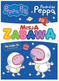 Peppa Pig Misja zabawa Podróże z Peppą -  - książka