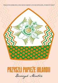 Przyszli papieże Irlandii - Darragh Martin - książka
