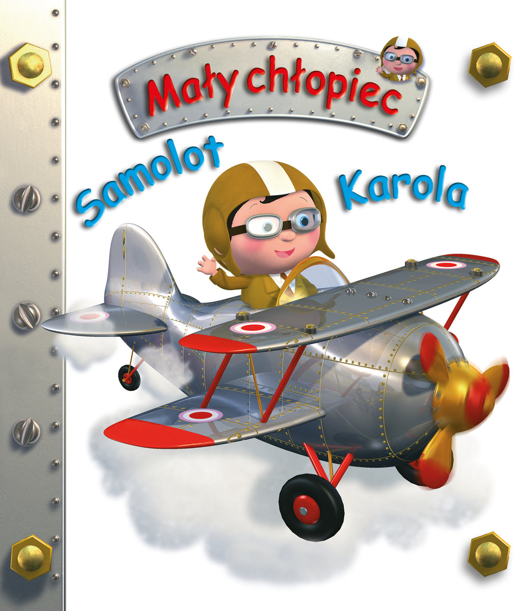 Samolot Karola. Mały chłopiec - Emilie Beaumont, Nathalie Belineau, Alexis Nesme (ilustr.) - książka