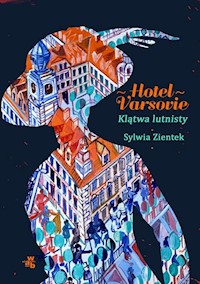 Hotel Varsovie - Sylwia Zientek - książka