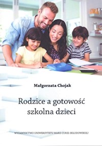 Rodzice a gotowość szkolna dzieci - Chojak Małgorzata - książka