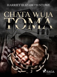 Chata wuja Toma - Harriet Beecher Stowe - ebook + audiobook