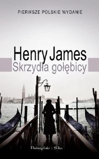 Skrzydła gołębicy - Henry James - książka