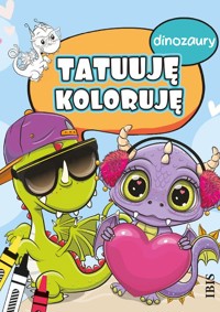 Tatuuję - koloruję Dinozaury -  - książka
