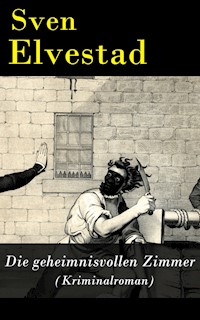Die geheimnisvollen Zimmer (Kriminalroman) - Sven Elvestad - ebook