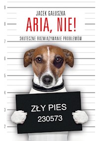 Aria nie! - Gałuszka Jacek - książka