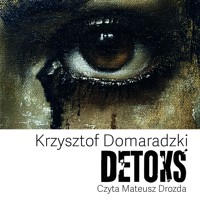 Detoks - Krzysztof Domaradzki - ebook + audiobook + książka
