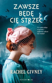 Zawsze będę Cię strzec - Rachel Givney - ebook + audiobook + książka