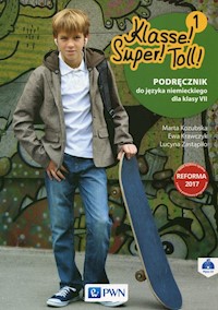 Klasse! Super! Toll! 7 Podręcznik z płytą CD - Kozubska Marta, Krawczyk Ewa, Zastąpiło Lucyna - książka