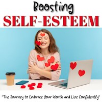 Boosting Self-Esteem - Rose Adams - ebook