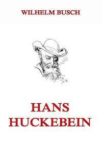 Hans Huckebein - Wilhelm  Busch - ebook