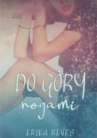 Do Góry Nogami - Erika Reves - ebook