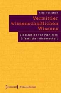 Vermittler wissenschaftlichen Wissens - Peter Faulstich (verst.) - ebook