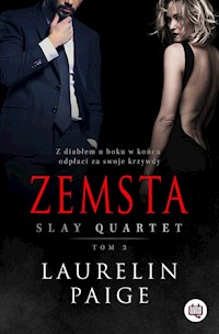 Zemsta. Slay quartet. Tom 3 - Laurelin Paige - ebook + audiobook