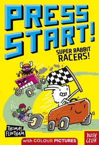 Press Start! Super Rabbit Racers! - Flintham Thomas - ebook