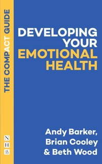 Developing Your Emotional Health: The Compact Guide - Andy Barker - ebook