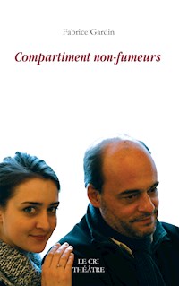 Compartiment non-fumeurs - Fabrice Gardin - ebook
