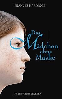 Das Mädchen ohne Maske - Frances Hardinge - ebook