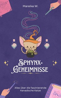 Sphynx Geheimnisse - Mareike W. - ebook