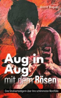 Aug in Aug mit dem Bösen - Astrid Wagner - ebook