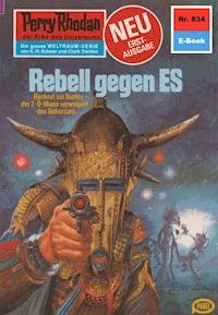 Perry Rhodan 834: Rebell gegen ES - Ernst Vlcek - ebook