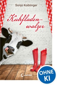 Kuhfladenwalzer - Sonja Kaiblinger - ebook