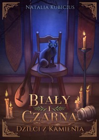 Biały i Czarna – Dzieci z Kamienia - Natalia Kubicius - ebook
