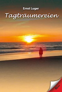 Tagträumereien - Ernst Luger - ebook