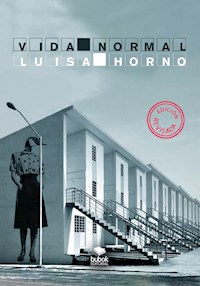 Vida normal - Luisa Horno Delgado - ebook
