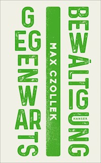 Gegenwartsbewältigung - Max Czollek - ebook