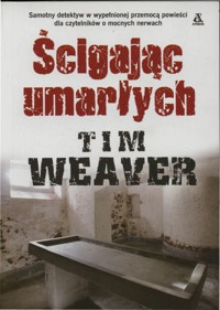 Ścigając umarłych - Tim Weaver - ebook