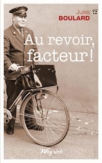 Au revoir, facteur ! - Jules Boulard - ebook