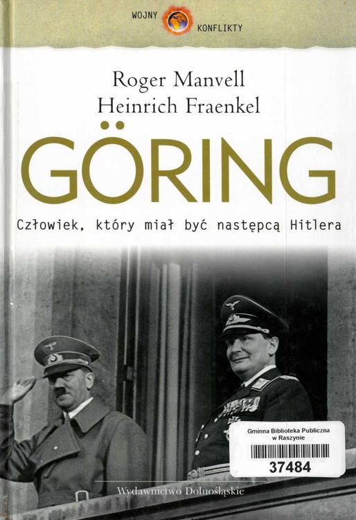 Okładka książki Goring. Człowiek, który miał być następcą Hitlera