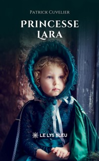 Princesse Lara - Patrick Cuvelier - ebook