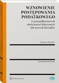 Wznowienie postępowania podatkowego - Dariusz Strzelec - książka