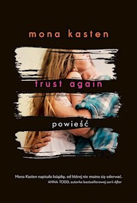 Trust Again - Mona Kasten - książka