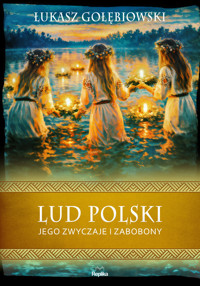 Lud polski, jego zwyczaje i zabobony - Łukasz Gołębiowski - książka