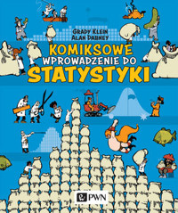 Komiksowe wprowadzenie do statystyki - Grady Klein, Alan Dabney - książka