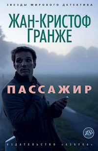 Пассажир - Жан-Кристоф Гранже - ebook