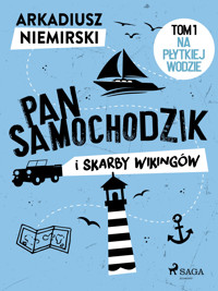 Pan Samochodzik i skarby wikingów Tom 1 - Na płytkiej wodzie - Niemirski Arkadiusz - ebook + audiobook